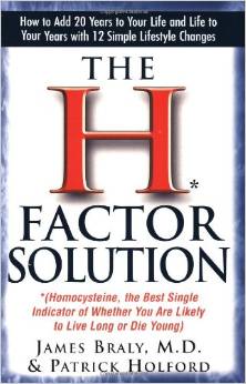 The H-Factor Solution by James Braly, M.D., & Patrick Holford