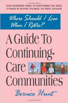 Where Should I Live When I Retire? A Guide to Continuing-Care Retirement Communities by Beatrice Kohn Hunt